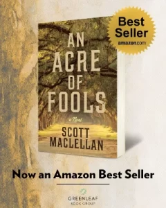 An Acre of Fools: A Novel by Scott MacLellan